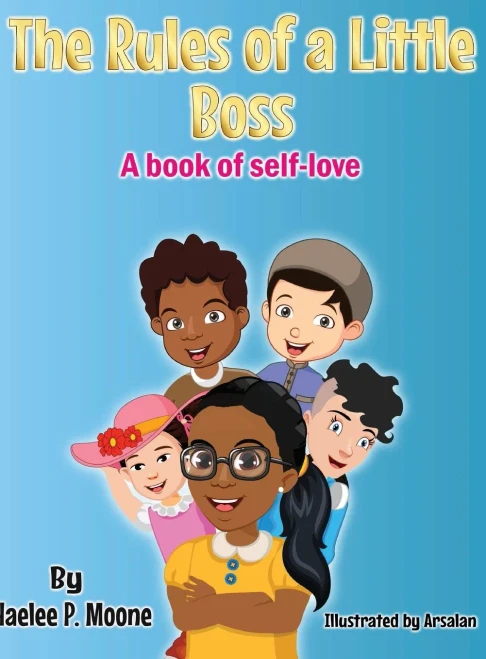 The Rules Of A Little Boss: A Book Of Self-Love (The Big Boss)