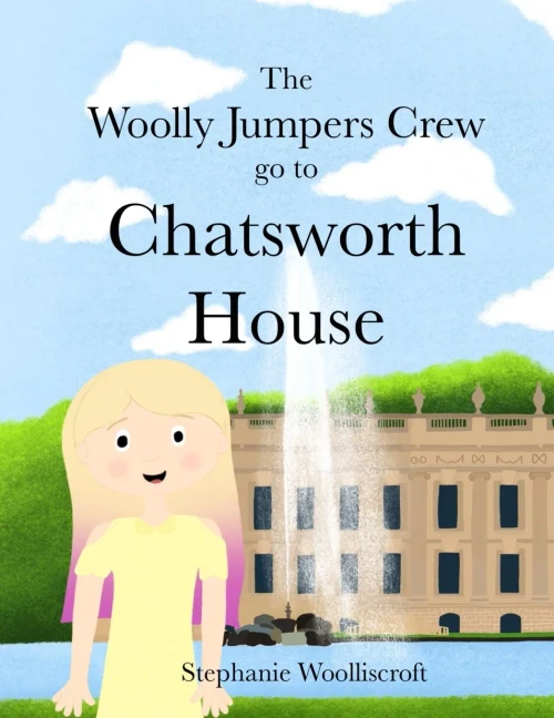 The Woolly Jumpers Crew Go To Chatsworth House - 9781739915605