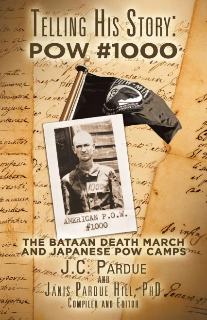 Telling His Story: Pow #1000: The Bataan Death March And Japanese Pow Camps