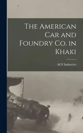 The American Car And Foundry Co. In Khaki