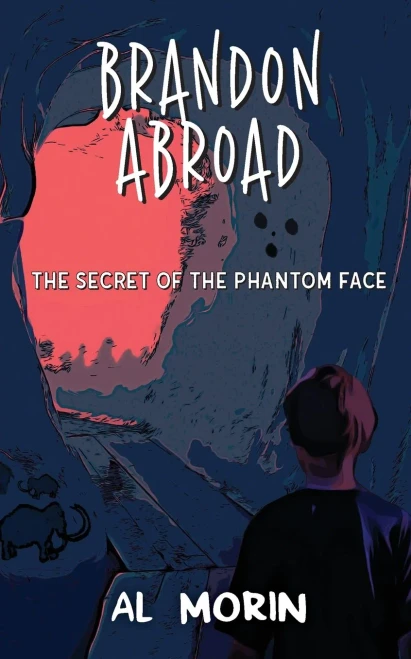 Brandon Abroad: The Secret Of The Phantom Face - 9781913717414