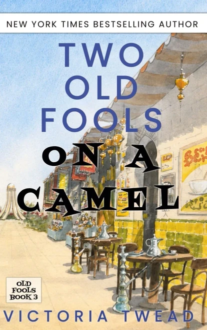 Two Old Fools On A Camel: From Spain To Bahrain And Back Again