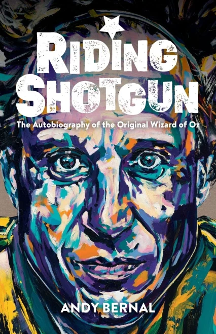Riding Shotgun: The Autobiography Of The Original Wizard Of Oz
