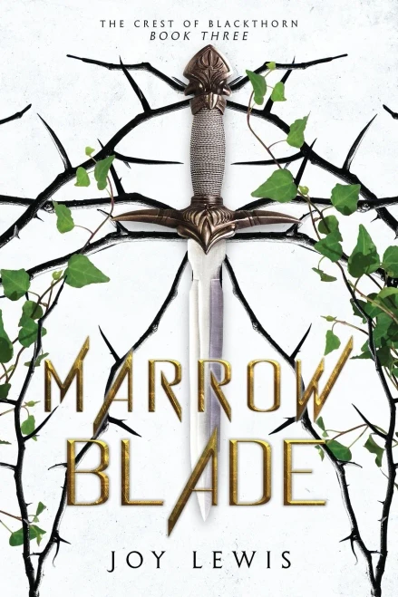 Marrow Blade: (The Crest Of Blackthorn Book 3) - 9781953533043