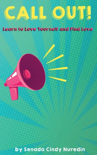 Call Out: Learn To Love Yourself And Find Love - 9781954094093