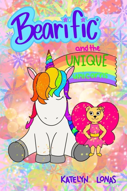 Bearificâ® And The Unique Unicorns (Bearificâ® Reading Series)