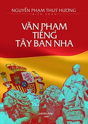 Van Ph?M Ti?Ng Tã¢Y Ban Nha (New Edition) (Vietnamese Edition)