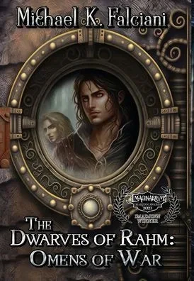 The Dwarves Of Rahm: Omens Of War
