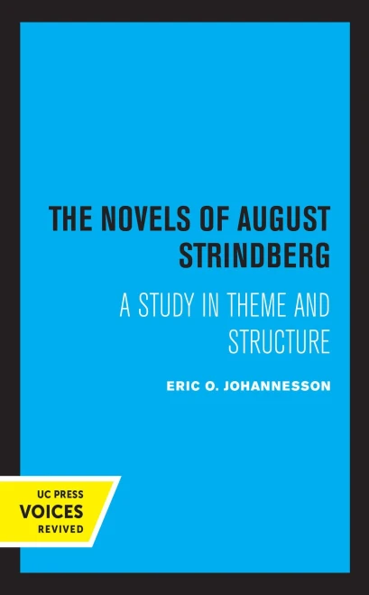 The Novels Of August Strindberg: A Study In Theme And Structure