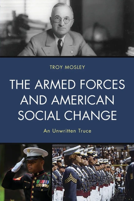 The Armed Forces And American Social Change: An Unwritten Truce