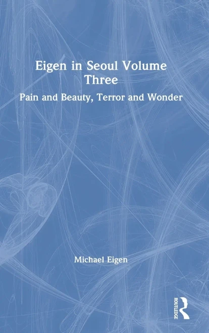 Eigen In Seoul Volume Three: Pain And Beauty, Terror And Wonder