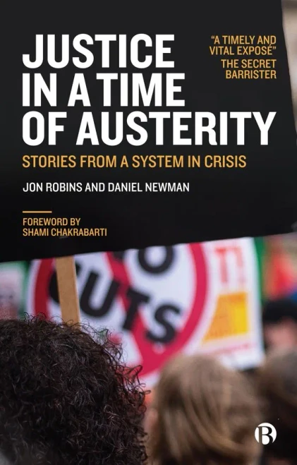 Justice In A Time Of Austerity: Stories From A System In Crisis