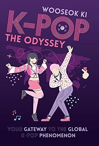 K-Pop: The Odyssey: Your Gateway To The Global K-Pop Phenomenon