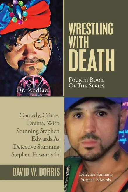 Wrestling With Death: Fourth Book Of The Series - 9781665526265