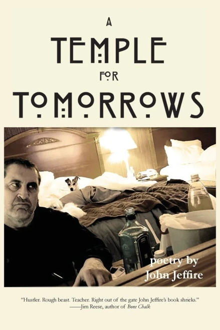 A Temple For Tomorrows: Poetry By John Jeffire (Living Detroit)