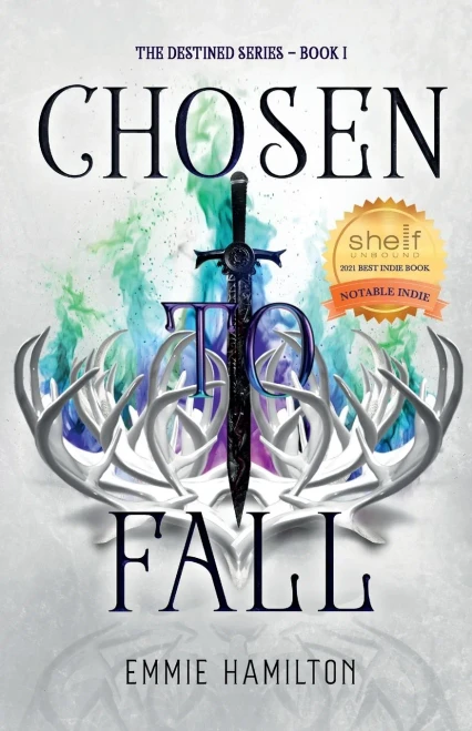 Chosen To Fall: Book One Of The Destined Series - 9781736699409