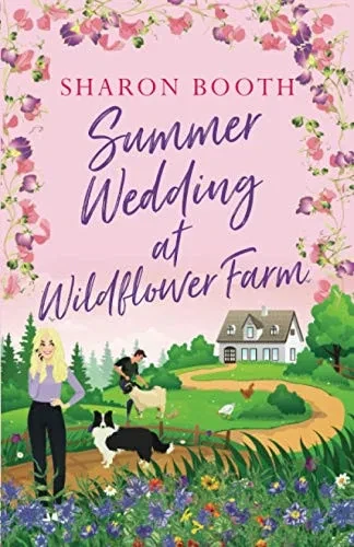 Summer Wedding At Wildflower Farm (Skimmerdale) - 9781838424213