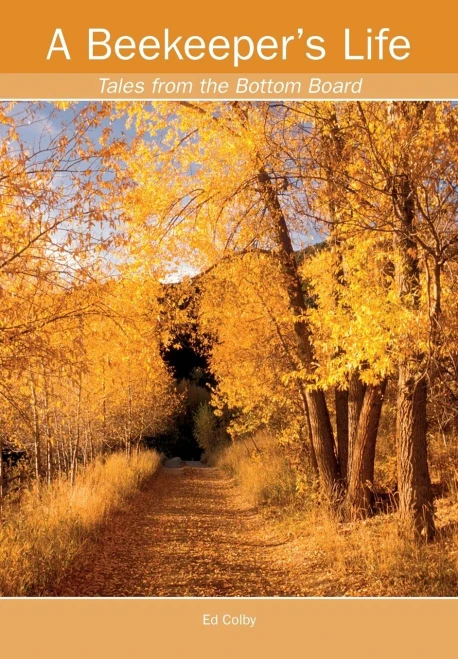 A Beekeeper'S Life. Tales From The Bottom Board - 9781912271887