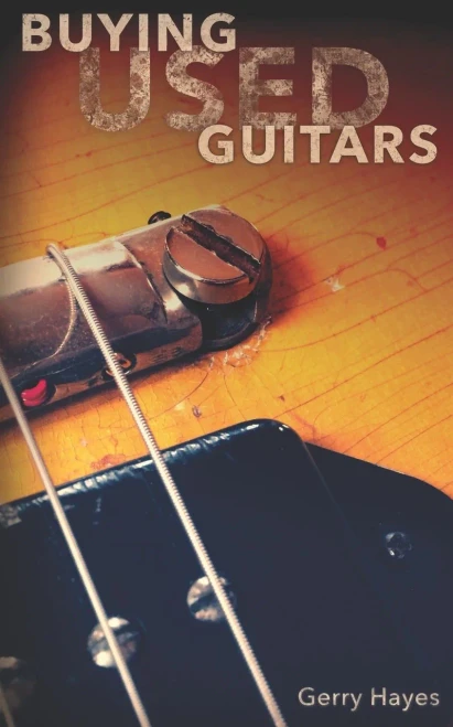 Buying Used Guitars: Assess Instruments And Hardware Like A Pro