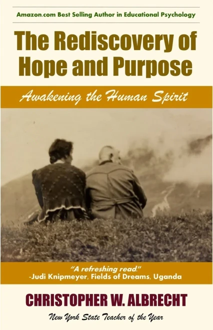 The Rediscovery Of Hope And Purpose: Awakening The Human Spirit