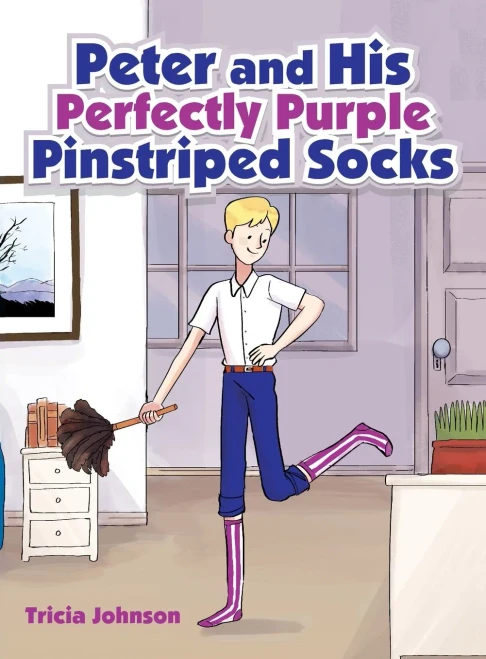 Peter And His Perfectly Purple Pinstriped Socks - 9781982269869