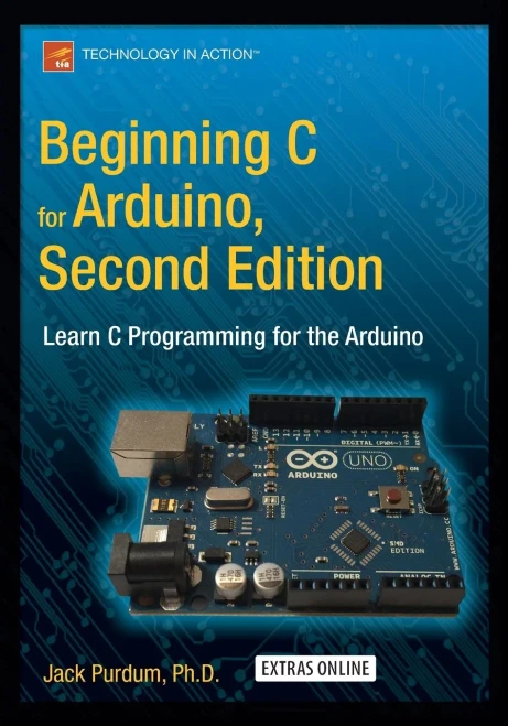 Beginning C for Arduino, Second Edition: Learn C Programming for the Arduino