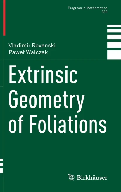 Extrinsic Geometry Of Foliations (Progress In Mathematics, 339)