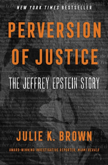 Perversion Of Justice: The Jeffrey Epstein Story - 9780063000582