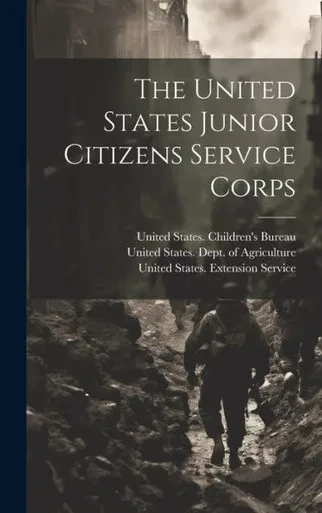 The United States Junior Citizens Service Corps