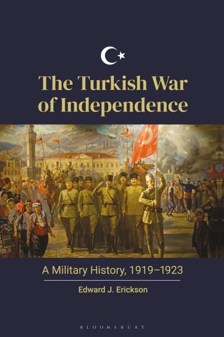 The Turkish War Of Independence: A Military History, 1919Â1923