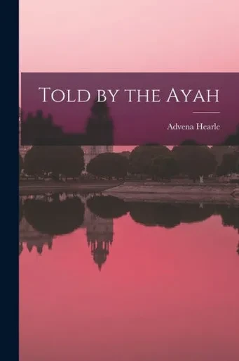 Told By The Ayah