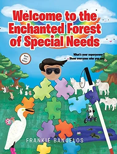 Welcome To The Enchanted Forest Of Special Needs - 9781637107188
