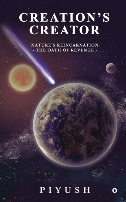 Creation'S Creator: Nature'S Reincarnation - The Oath Of Revenge