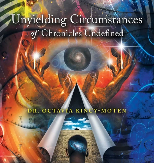Unyielding Circumstances Of Chronicles Undefined - 9781665529341