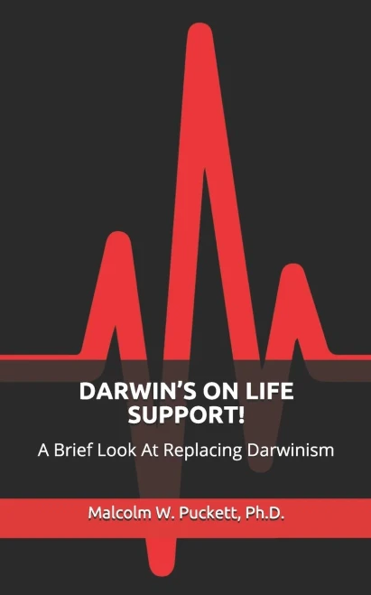 DarwinS On Life Support!: A Brief Look At Replacing Darwinism