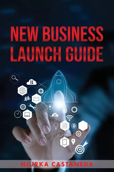 New Business Launch Guide (Start Lean And Smart) - 9781736481592