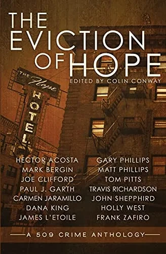 The Eviction Of Hope (The 509 Crime Anthologies) - 9781736854327