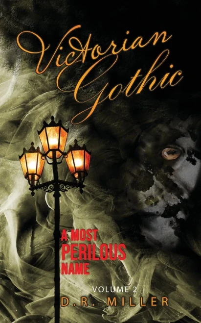 Victorian Gothic: Volume 2: A Most Perilous Name - 9781802270686