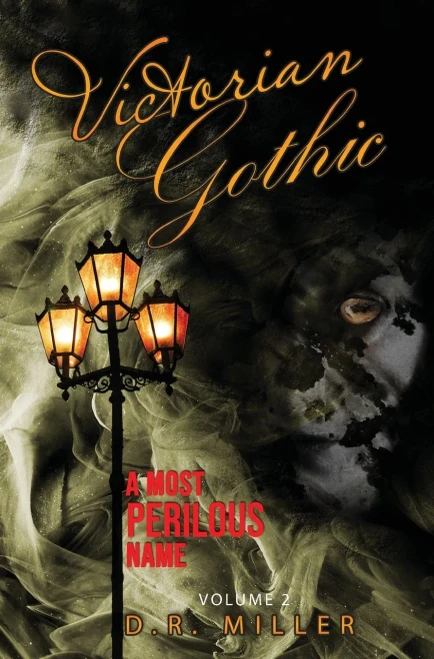 Victorian Gothic: Volume 2: A Most Perilous Name - 9781802270709