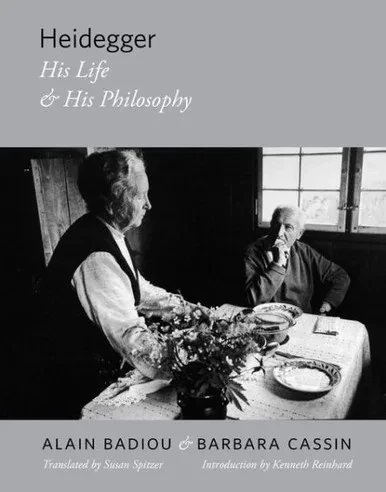 Heidegger: His Life And His Philosophy (Insurrections: Critical Studies In Religion, Politics, And Culture)
