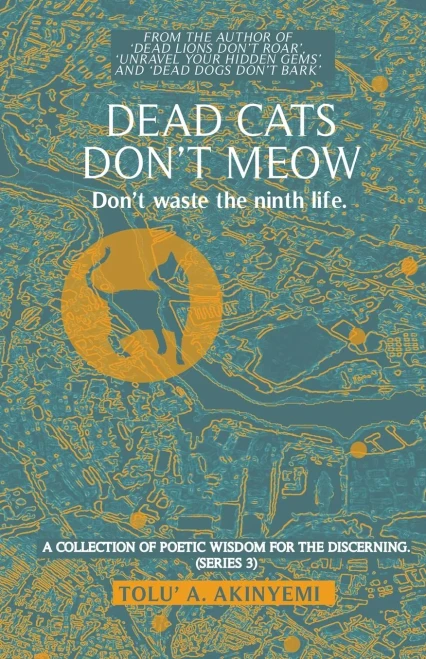 Dead Cats Don'T Meow: Don'T Waste The Ninth Life - 9781913636173
