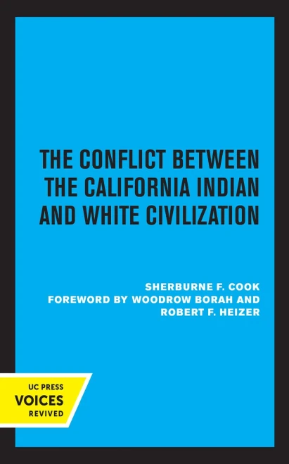The Conflict Between The California Indian And White Civilization
