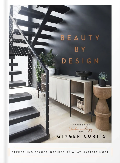 Beauty By Design: Refreshing Spaces Inspired By What Matters Most