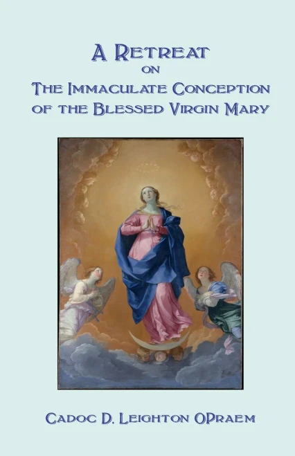 A Retreat On The Immaculate Conception Of The Blessed Virgin Mary