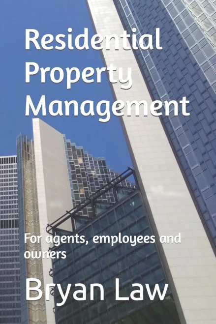 Residential Property Management: For Agents, Employees And Owners