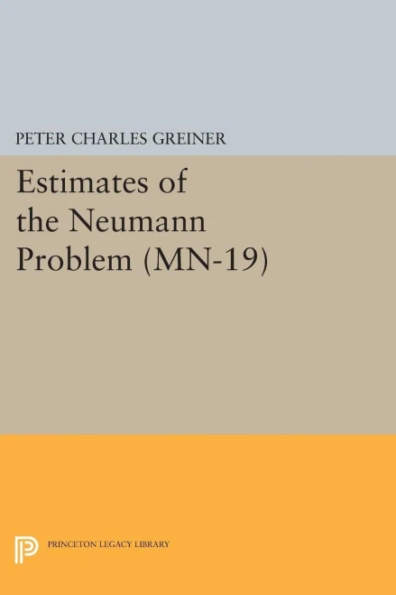Estimates Of The Neumann Problem. (Mn-19), Volume 19 (Mathematical Notes, 19)
