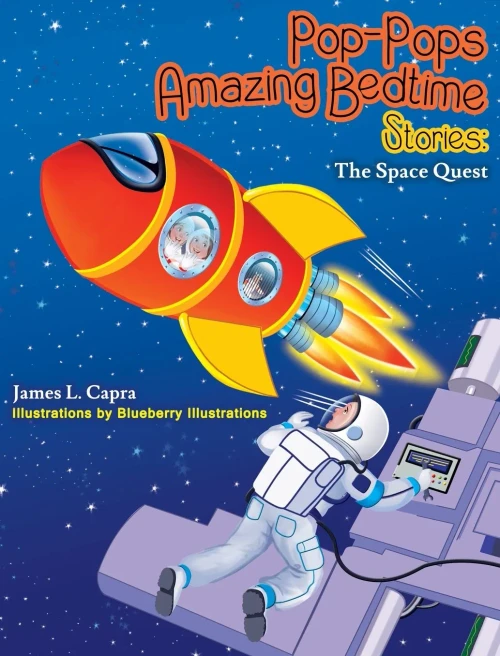 Pop-Pops Amazing Bedtime Stories: The Space Quest - 9781737116721