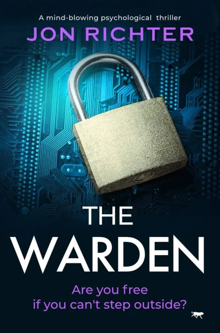 The Warden: A Mind-Blowing Psychological Thriller - 9781913942755