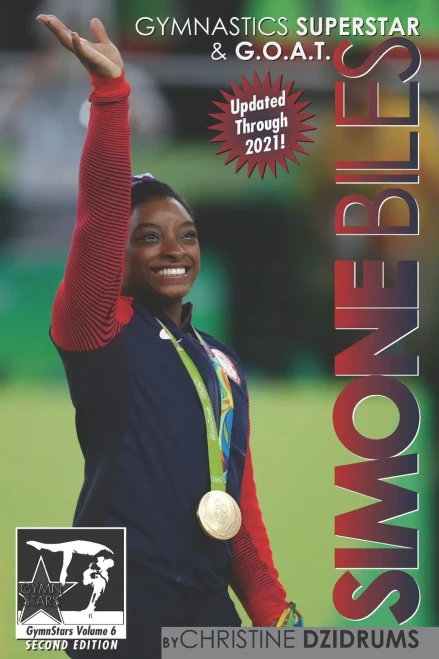Simone Biles: Gymnastics Superstar & G.O.A.T.: Gymnstars Volume 6