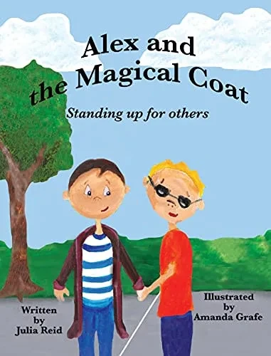 Alex And The Magical Coat: Standing Up For Others - 9781950323524